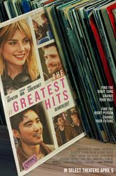 The Greatest Hits - Q&A with Writer/Director Ned Benson and Star Lucy Boynton Poster
